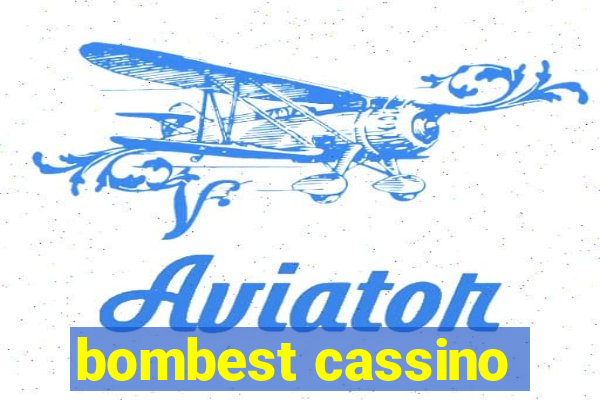 bombest cassino